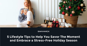 5 Lifestyle Tips to Enjoy a Healthy and Stress-Free Holiday Season