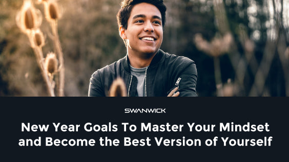 New Year Goals To Master Your Mindset and Become the Best Version of Yourself