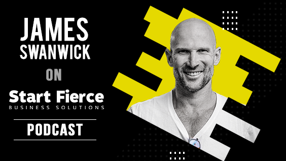 James Swanwick on The Fierce Entrepreneur with Cindy Rodriguez