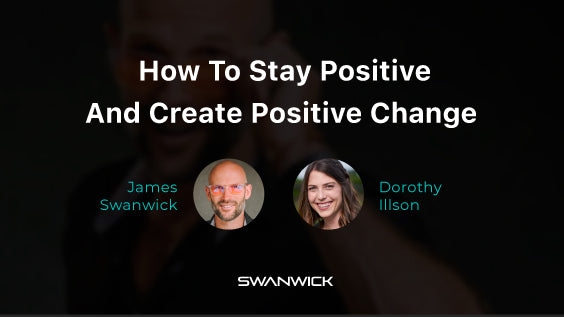 How To Stay Positive And Ignite Positive Change On Your Entrepreneurial Journey