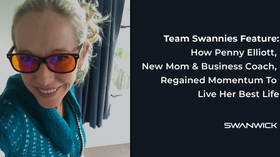 Team Swannies Feature: How Penny Elliott, New Mom & Business Coach, Regained Momentum To Live Her Best Life