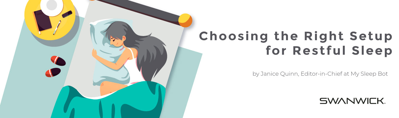 Choosing the Right Setup for Restful Sleep