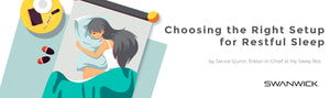 Choosing the Right Setup for Restful Sleep