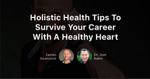 Holistic Health Tips To Survive Your Career With A Healthy Heart