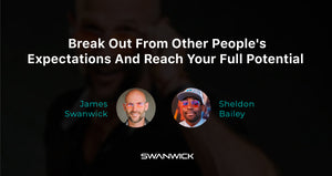 Break Out From Other People’s Expectations And Reach Your Full Potential | with Sheldon Bailey