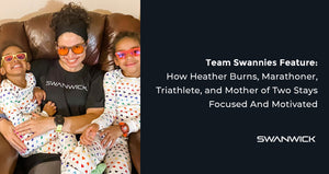 Team Swannies Feature: How Heather Burns, Marathoner, Triathlete, and Mother of Two Stays Focused And Motivated